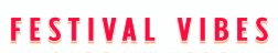 Festival Vibes - Buy Tickets